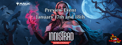 Jan 18th Noon Innistrad Remastered Preview Event